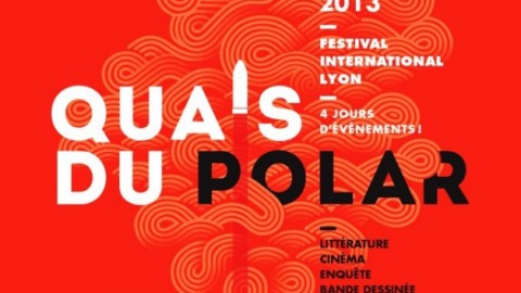 Festival international Quais du Polar – Lyon, 29 mars-1er avril