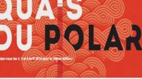 Lecteurs de POLARS ? : 10 ième édition « Quais du Polar »