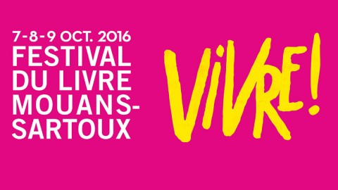 Festival du livre de Mouans-Sartoux les 7, 8 et 9 octobre 2016.